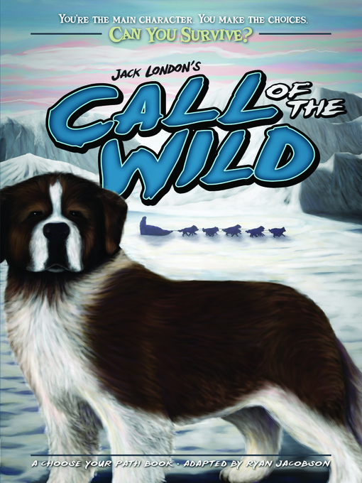 Title details for Jack London's Call of the Wild by Ryan Jacobson - Available